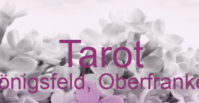 Tarot Königsfeld, Oberfranken | Top-Experten für Kartenlegen, Wahrsagen, Hellsehen, Zukunftsdeutung. Tarot Königsfeld, Oberfranken | Top-Experten für Kartenlegen, Wahrsagen, Hellsehen, Zukunftsdeutung.
